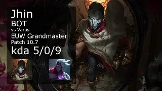 Jhin vs Varus ADC - EUW Grandmaster 5/0/9 Patch 10.7 Gameplay
