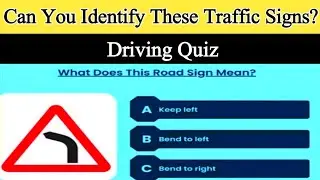 Traffic Signs Test | Driving License Practice Exam