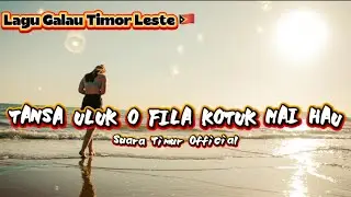 Lagu Sedih Galau🇹🇱TANSA ULUK O FILA KOTUK MAI HAU || COVER TERBARU