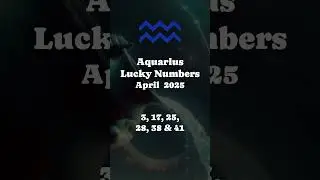 AQUARIUS April 2025 Lucky Numbers #manifest #winningnumbers #astrology #lottery