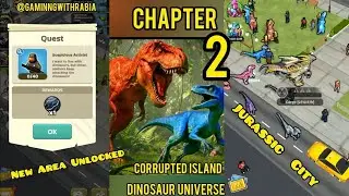 Dinosaur 🦖 🦕 universe XP lvl 50 Chapter 2 Corrupted Island Jurassic City National Guard Hunt ✅