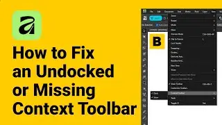 How to Fix an Undocked or Missing Context Toolbar in Affinity 