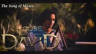 The Song of Moses - Michael Iskander | House of David | Hebrew