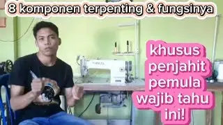 komponen pada mesin jahit dan fungsinya || typical GC6150M
