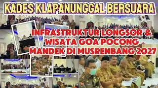 KADES KLAPANUNGGAL BERSUARA! INFRASTRUKTUR LONGSOR & WISATA GOA POCONG MANDEK DI MUSRENBANG 2027