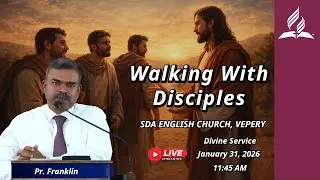 Divine Service | January 31, 2026 | Pr. Franklin | Walking With Disciples