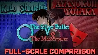 Kudo Shinichi Vs Kiyotaka Ayanokouji || Full Scale Comparison || In Stop Scaling (OutDated Take)