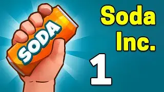 Soda Inc Gameplay Walkthrough Part 1 | iOS, Android, Simulation Game