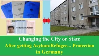 Changing the City or State after getting asylum, Refugee, Subsidiary    Protection in Germany
