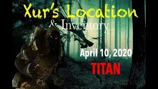 Xur's Location & Inventory (April 10, 2020) [Destiny 2]