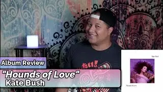 Kate Bush- Hounds of Love (Album Review)