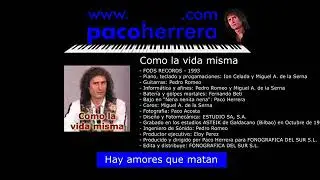 PACO HERRERA   Como la vida misma   06  Hay amores que matan