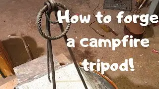 How to forge a campfire tripod!