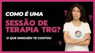 🧠Como &eacute; uma sess&atilde;o de TRG | Terapia de Reprocessamento Generativo | Como &eacute; uma sess&atilde;o de terapia
