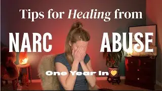 Tips for Healing from Narcissistic Abuse