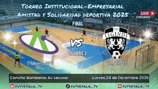 🔴En VIVO Final 🏆 Torneo Institucional - Empresarial  ⚽ / Masculina / TRAKERS GPS Vs THE LEGENDS 📺
