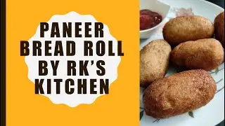 How to make Bread Roll at Home | Bread Roll By RK's Kitchen | Paneer Bread Roll By RK's Kitchen