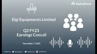 Elgi Equipments Limited Q2 FY23 Earnings Concall