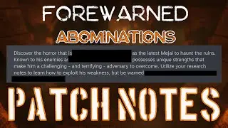 NEW UPDATE Forewarned Abominations Patch Notes