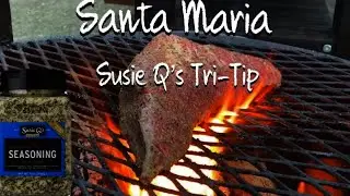 Santa Maria Tri-Tip w/ Susie Q&rsquo;s Santa Maria Tri-Tip Seasoning | Gabby&rsquo;s Grill | Weber Kettle