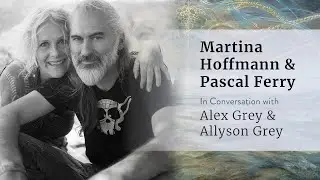 Martina Hoffmann & Pascal Ferry with Alex Grey & Allyson Grey