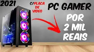 PC Gamer por R$:2000,00 em 2021!! RODA TUDO !!