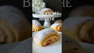 Ad | Strawberry Brioche 🍓🤍 (in the Caption) #strawberry #brioche #recipe