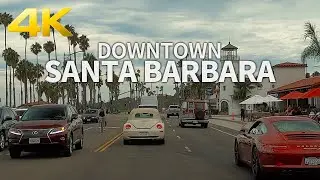 SANTA BARBARA - Driving Downtown Santa Barbara, California, USA, Travel, 4K UHD
