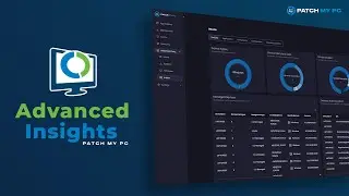 Goodbye Intune Reporting Headaches. Hello Advanced Insights for Intune by Patch My PC