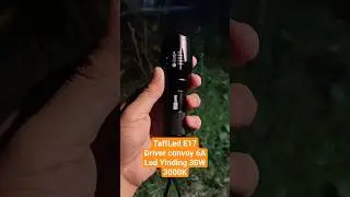 Test senter TaffLed E17 driver convoy 6A led Yinding 30w 3000k cocok untuk berburu