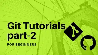 GIT TUTORIAL FOR BEGINNERS part-2 |  Push & PULL on github