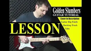 Golden Slumbers- The Beatles - Elbow - Tutorial - Electric Guitar Arrangement