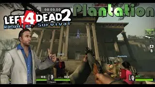 Left 4 Dead 2 - Regular Survival - Plantation | 1080p 60fps