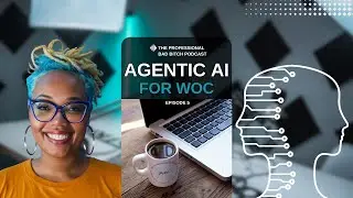 AI Agents Are Changing Everything | Here's What Women of Color Need to Know