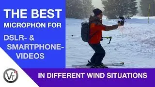 THE BEST MICROPHONES FOR DSLR- & SMARTPHONE VIDEOS - IN DIFFERENT WIND SITUATIONS