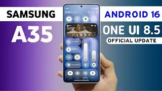 Samsung A35 One Ui 8.5 Update | New Features, Release Date | A35 New Update