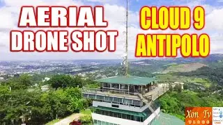 DJI MAVIC MINI AERIAL DRONE SHOT OF CLOUD 9 ANTIPOLO / XON TV VLOGS