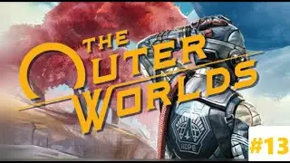 The Outer Worlds - Dustback Casserole #13