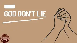 God Don&rsquo;t Lie- Pastor Harold Covington