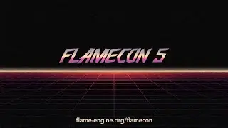 FlameCon 5: Flame and Bloc pattern, Flame Behaviors and more