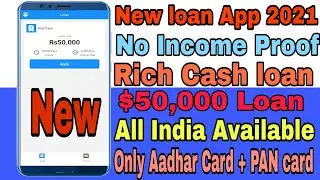 Rich Cash Loan Apps ll instant personal loan $50000 ll By Rajsthan Desi Technical