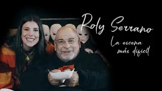 Roly Serrano - La escena m&aacute;s dific&iacute;l -Con todo respeto