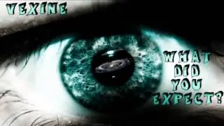 Vexine What did you expect
