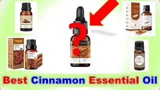 Top 5 Best Cinnamon Essential Oil in India 2025 ⚡ Cinnamon Oil Price List ⚡ Cinnamon Essential Oil⚡
