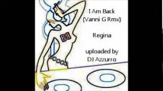 Regina - I Am Back (Vanni G Rmx)