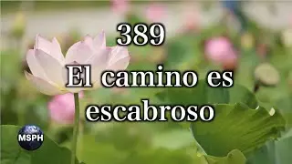 HA62 | Himno 389 | El camino es escabroso