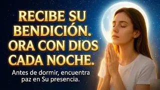 Oración Poderosa de la Madrugada para Recibir Milagros y Bendiciones