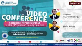 Video Conference Sosialisasi Perpres 16/2018 Tentang Pengadaan Barang dan Jasa