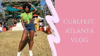 My First Time At Curlfest ATL | Curlfest Atlanta | Krissy Lewis