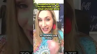 Manipulation vs Attraction to Get Your Spouse Back #shorts